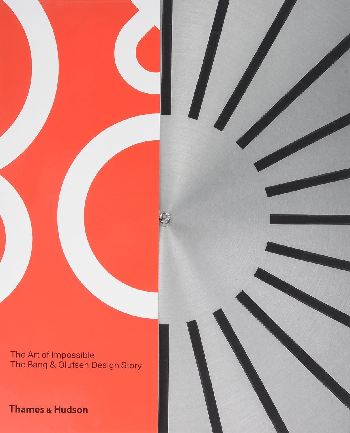 Thames & Hudson The Art of Impossible: The Bang & Olufsen Design Story