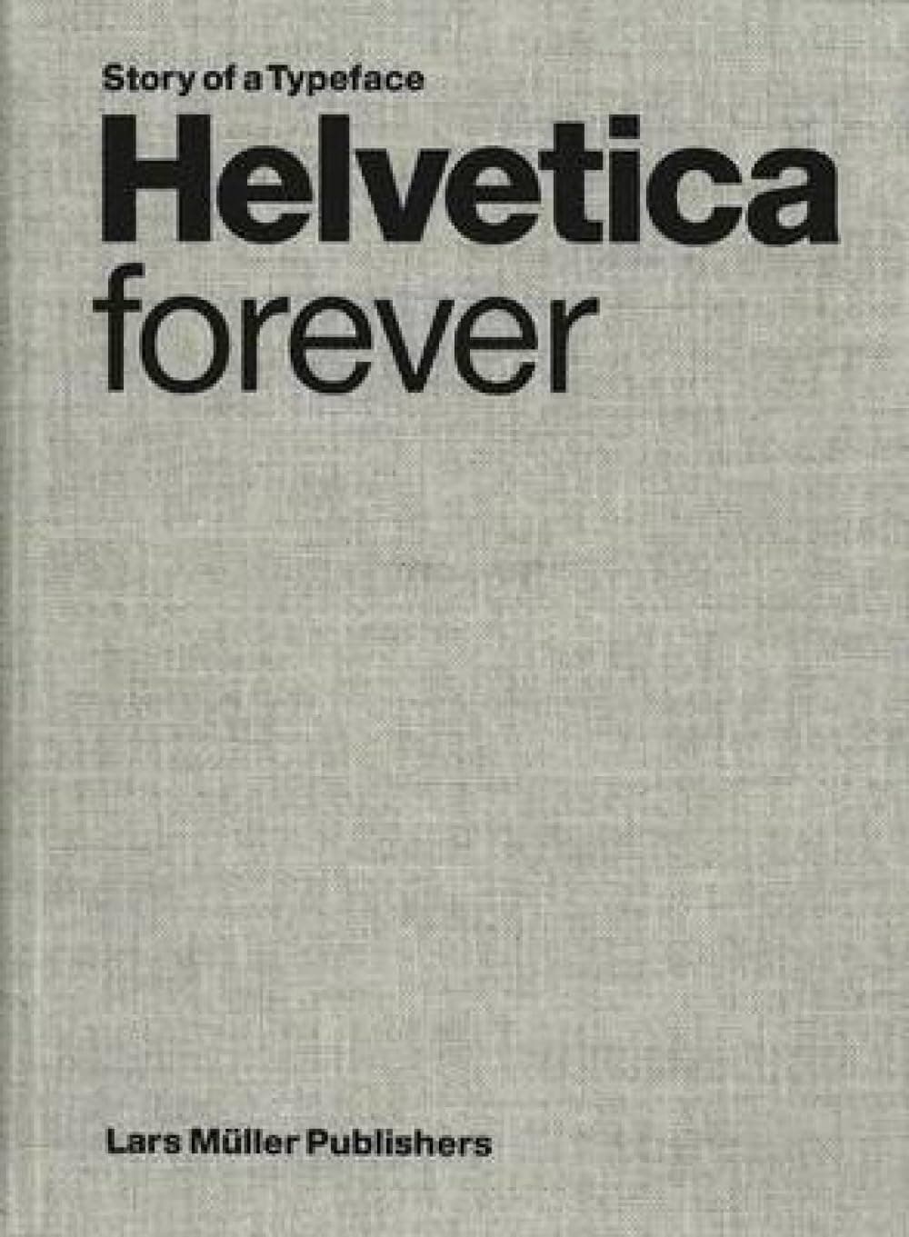Lars Müller Publishers Helvetica Forever