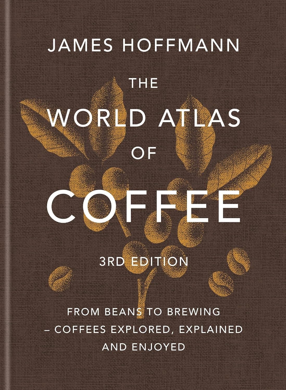 Mitchell Beazley The World Atlas Of Coffee